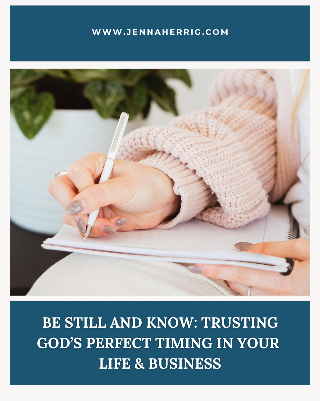 Be Still and Know: Trusting God’s Perfect Timing in Your Life & Business