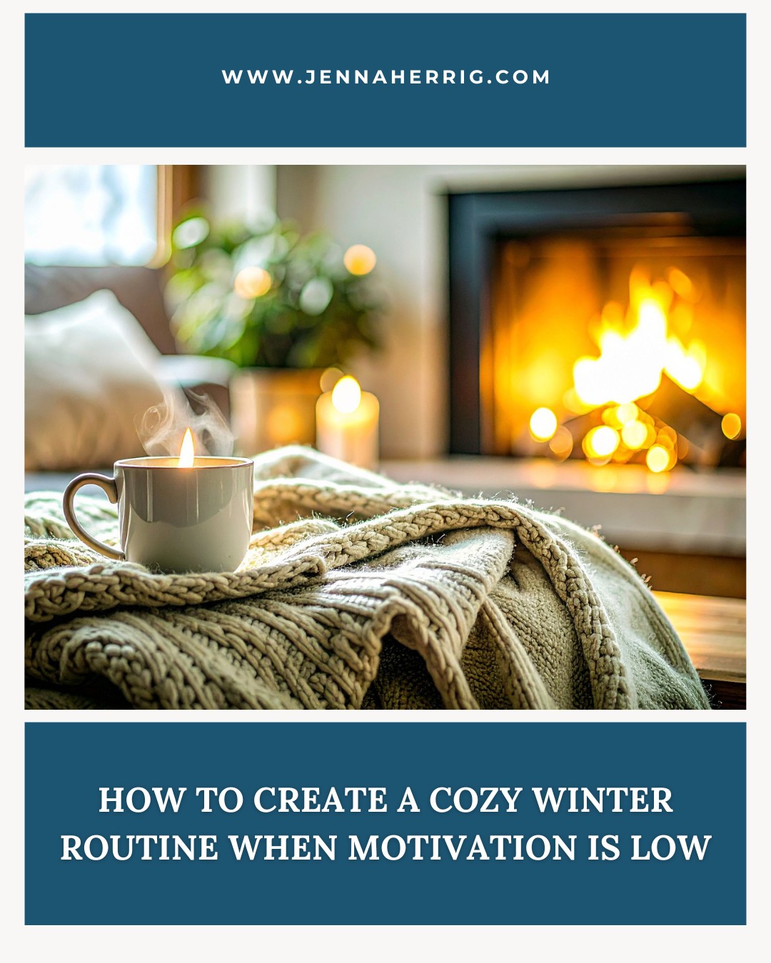 How to Create a Cozy Winter Routine When Motivation Is Low