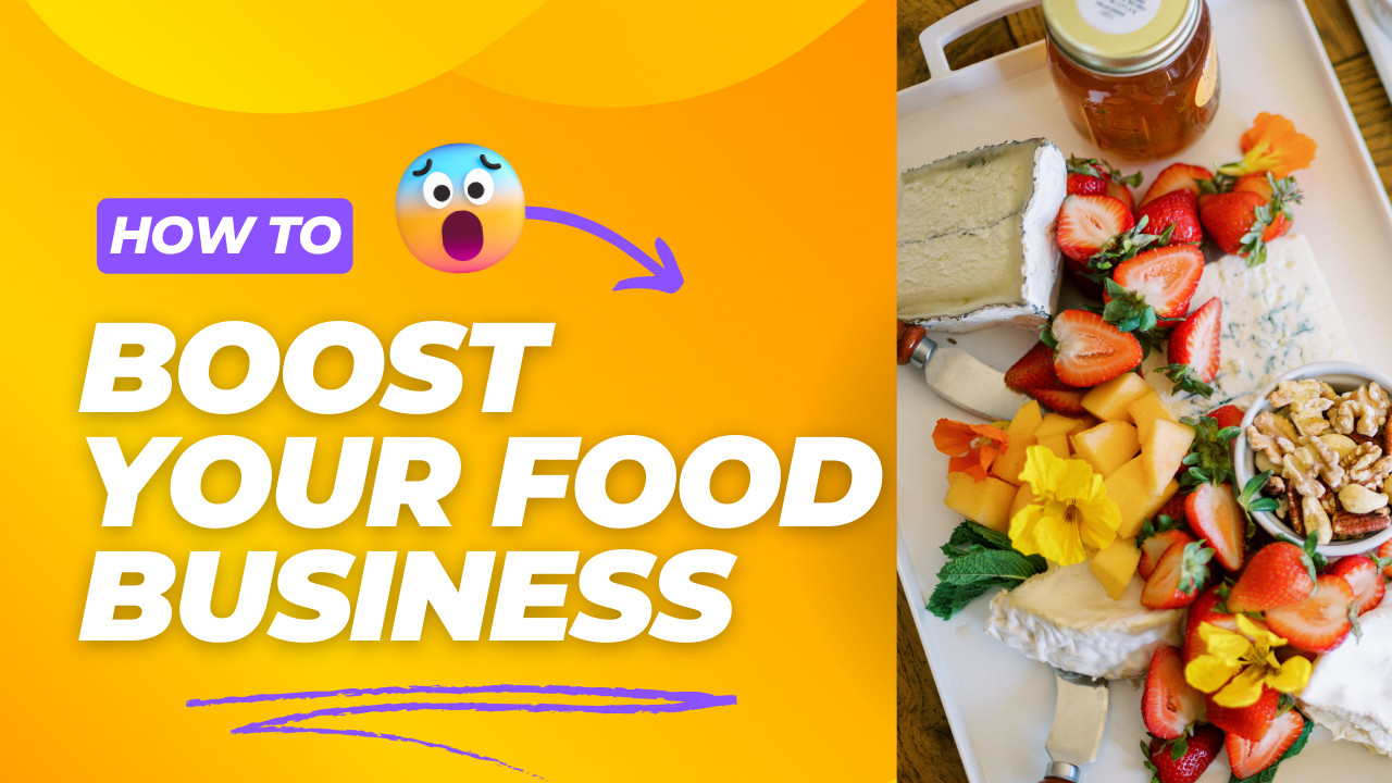 Boost Your Food Business: Effective Marketing Strategies on a Budget