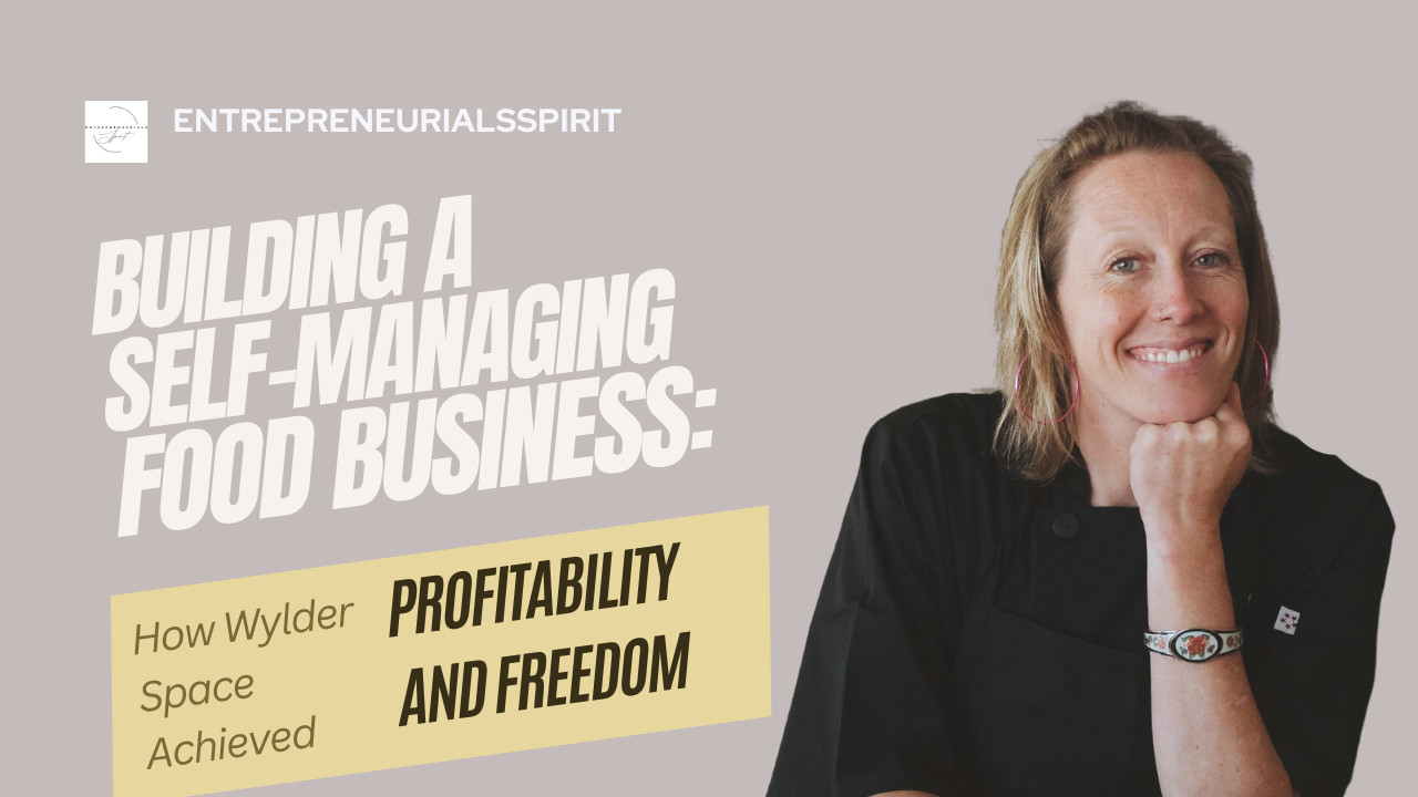 Building a Self-Managing Food Business: How Wylder Space Achieved Profitability and Freedom