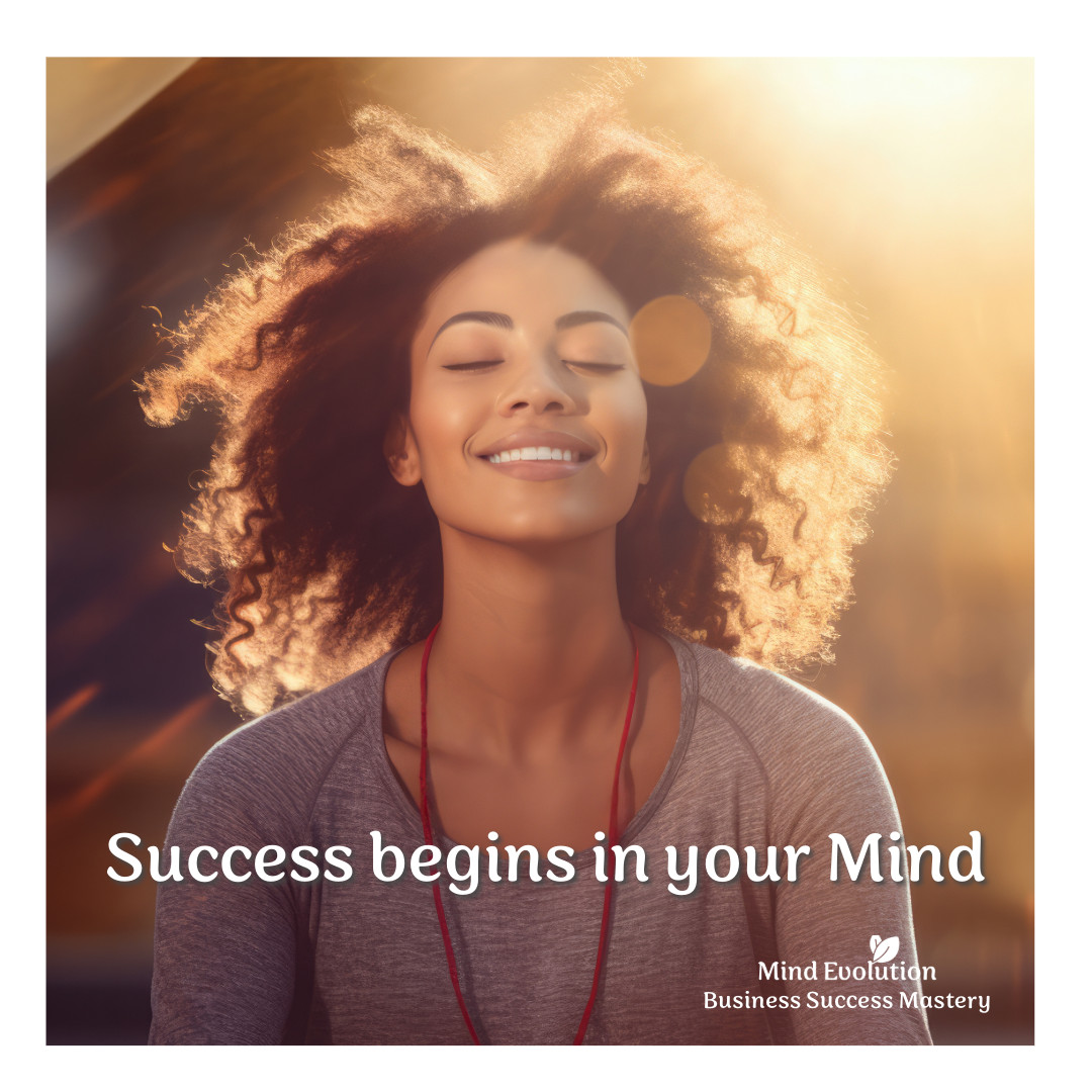 Your Success Starts in Your Mind