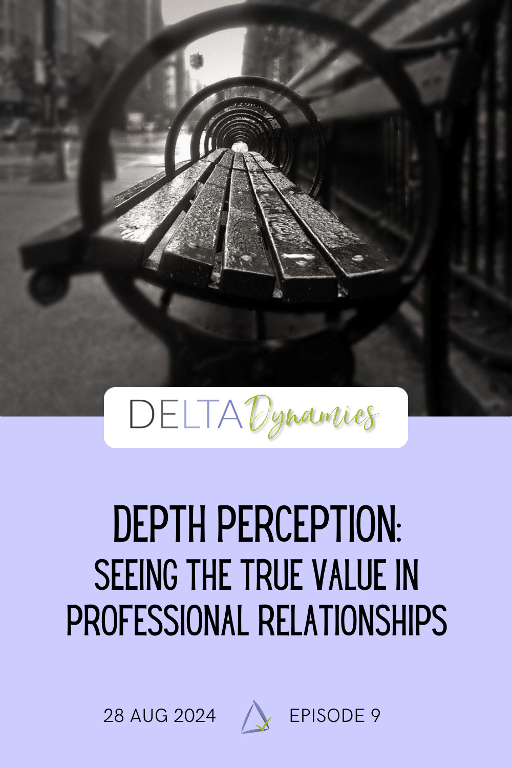 Depth Perception: Seeing the True Value in Professional Relationships