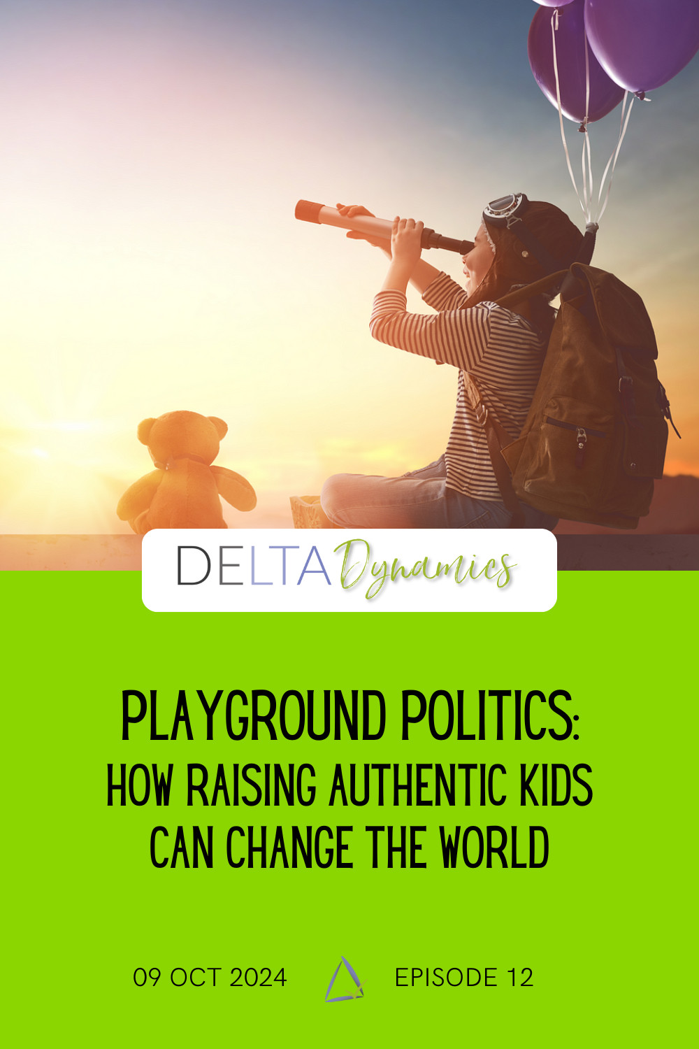 Playground Politics: How Raising Authentic Kids Can Change the World