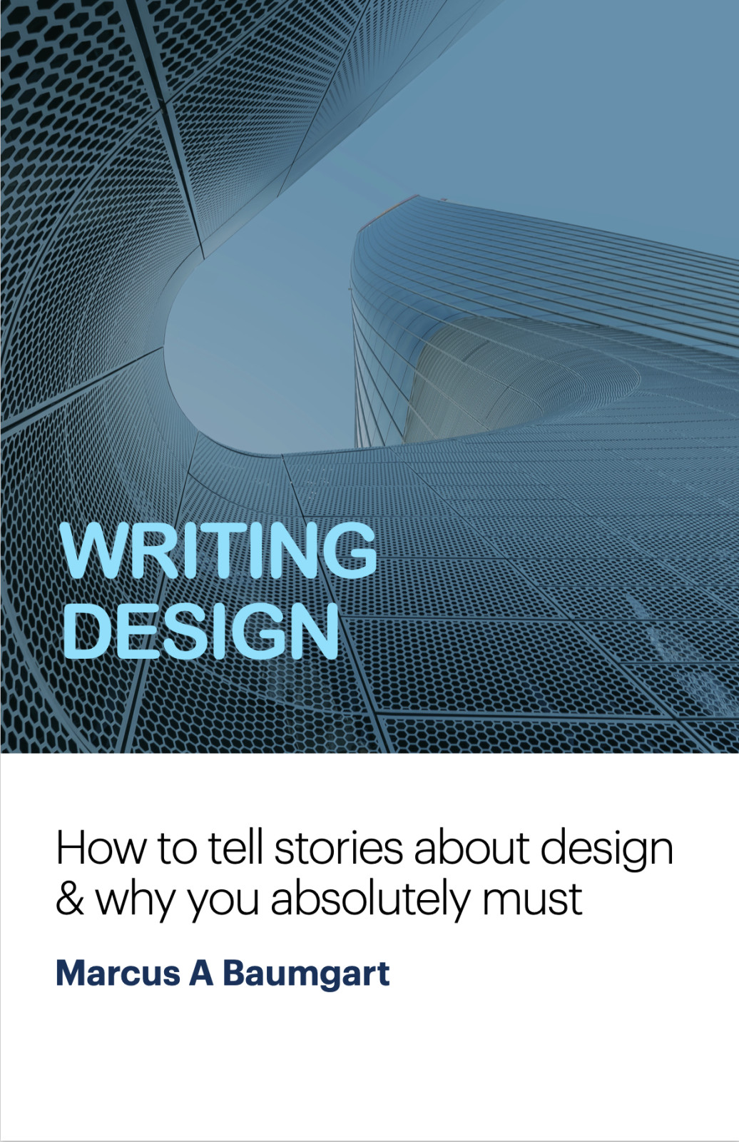 Writing Design: the New Book Title