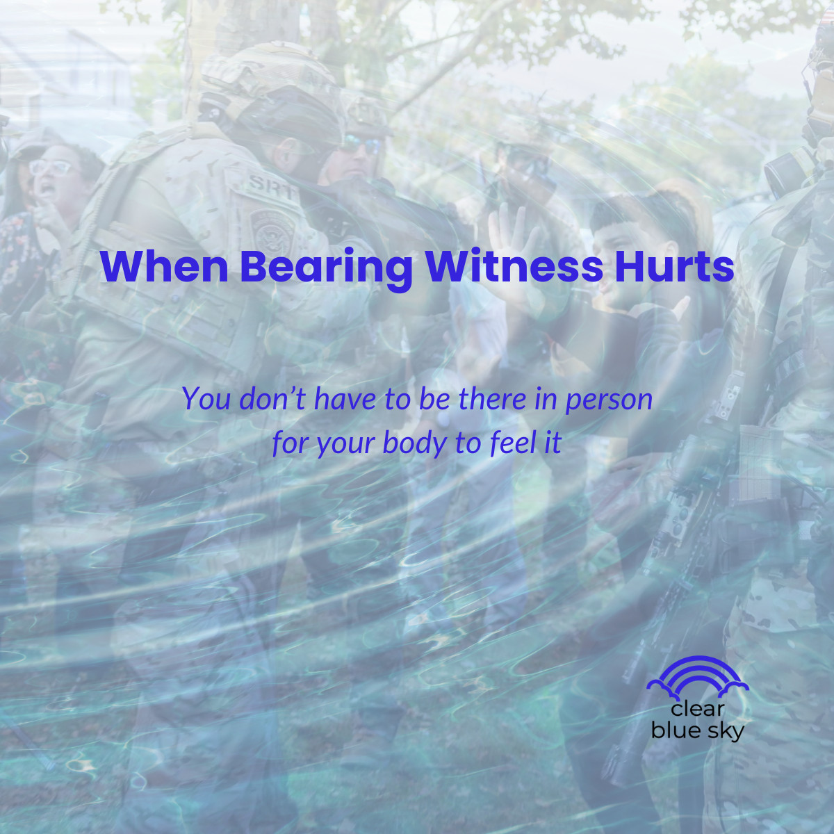When Bearing Witness Hurts: Secondary Trauma in the Digital Age