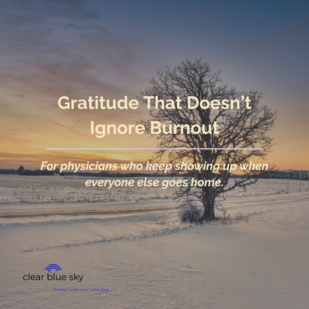 Gratitude That Doesn’t Ignore Burnout