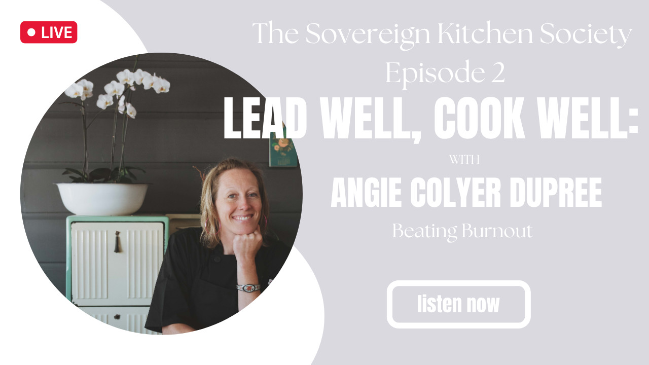 Lead Well, Cook Well: Beating Burnout with Angie Colyer DuPree