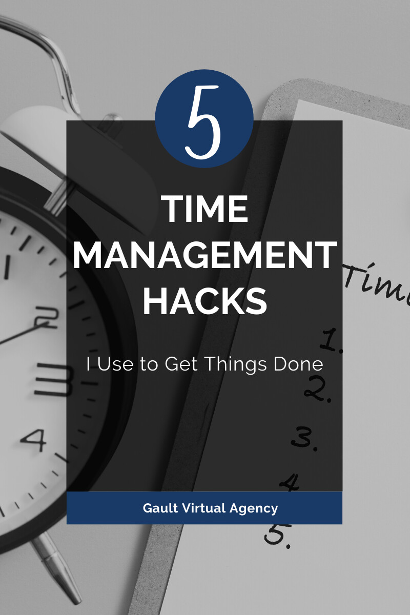 5 Time Management Hacks I Use to Get Things Done