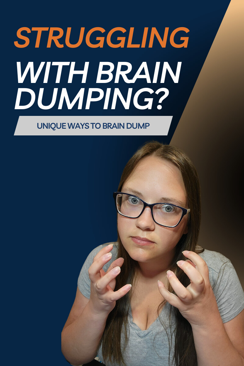 Struggling with Brain Dumping?