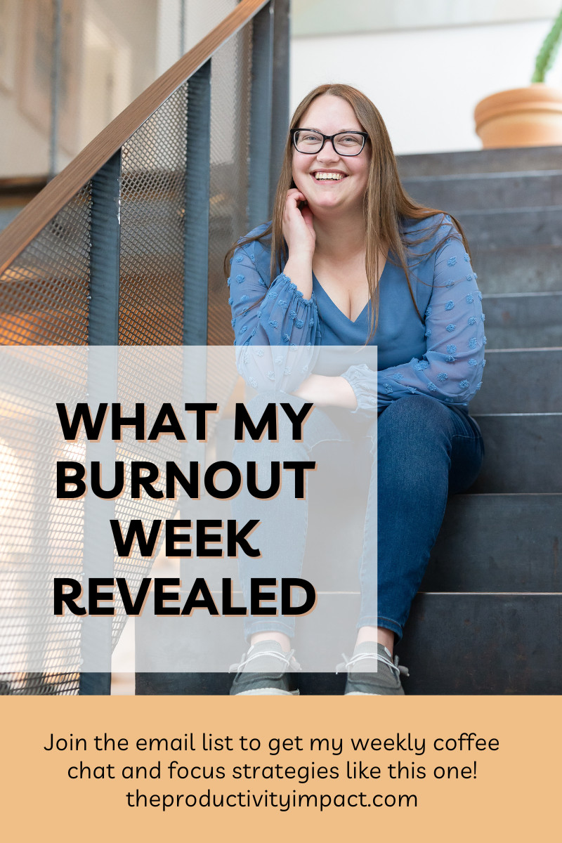 What My Burnout Week Revealed: Lessons and Gratitude