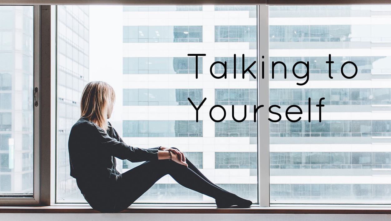 Talking To Yourself