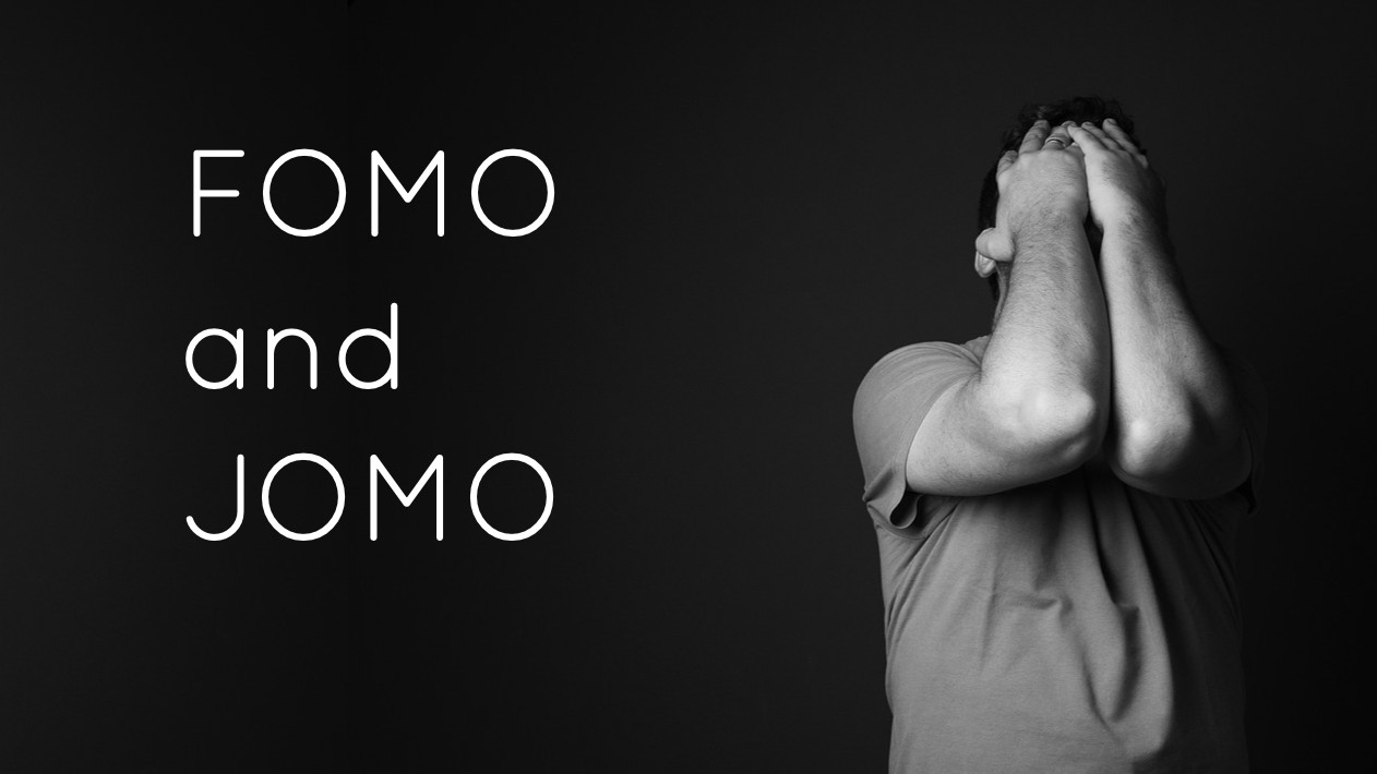 JOMO. The Remedy to FOMO.