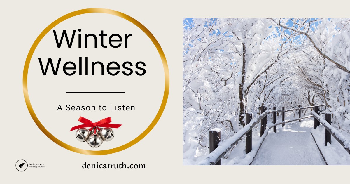 Winter Wellness: A Season to Listen