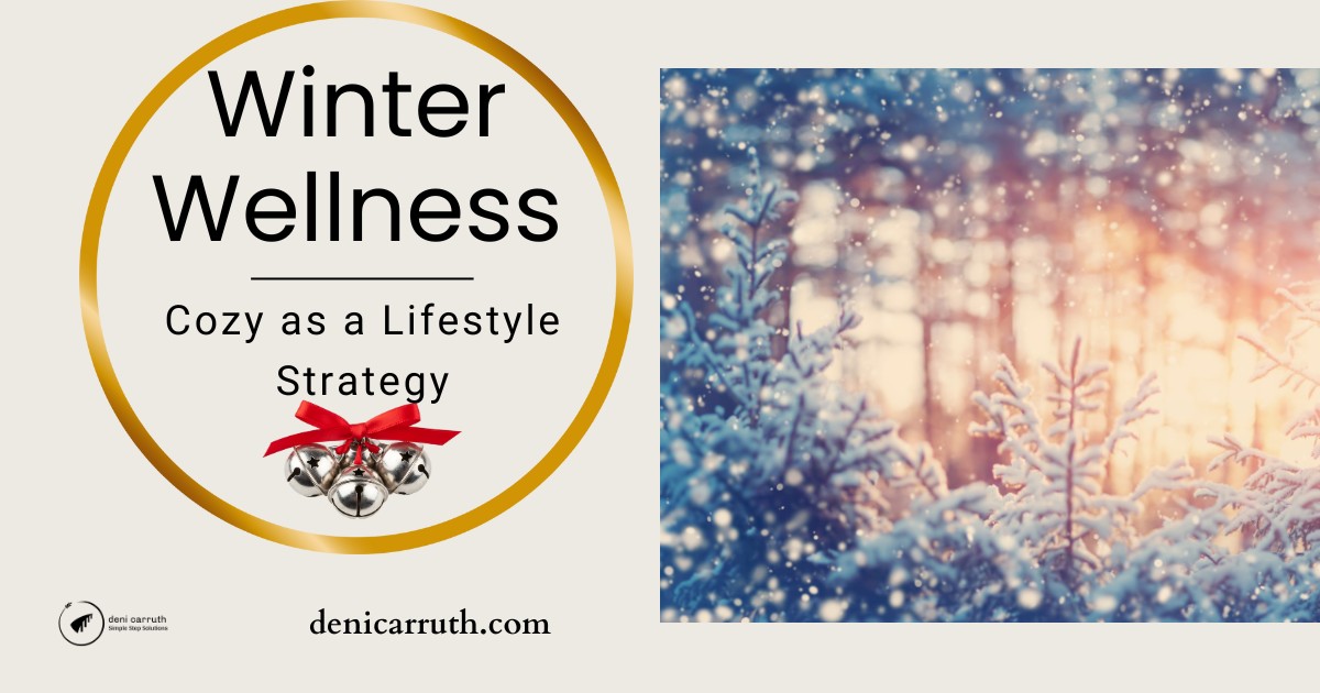 Winter Wellness: Cozy as a Lifestyle Strategy