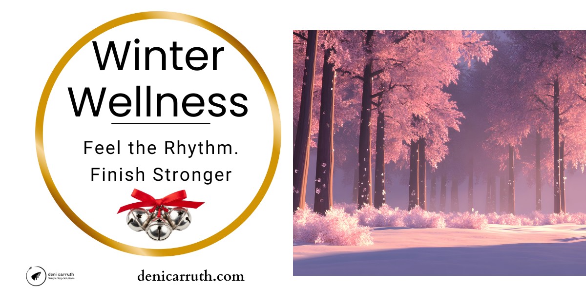 Winter Wellness: Feel the Rhythm. Finish Stronger.