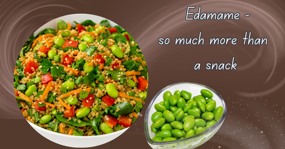 Meet Edamame; Your New Favorite Snack, Salad Star, and Superfood Sidekick!
