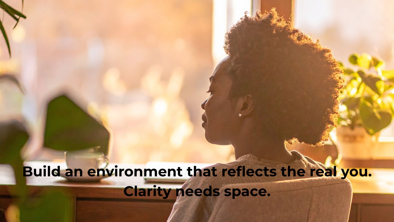 How to Build an Environment That Reflects the Real You