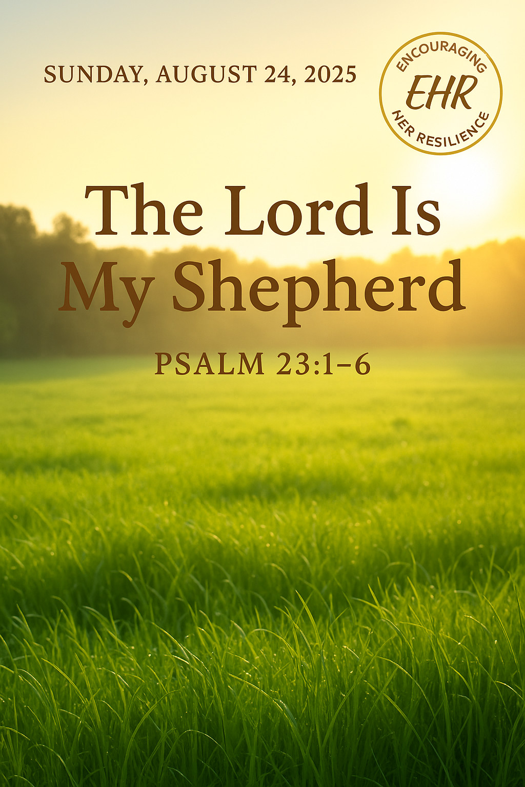 The Lord Is My Shepherd