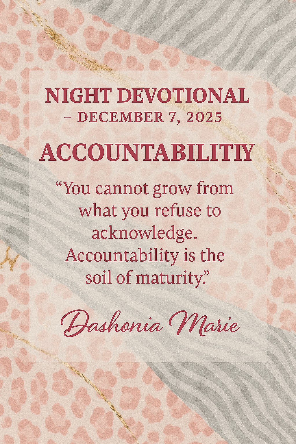 NIGHT DEVOTIONAL — DECEMBER 7, 2025 ACCOUNTABILITY
