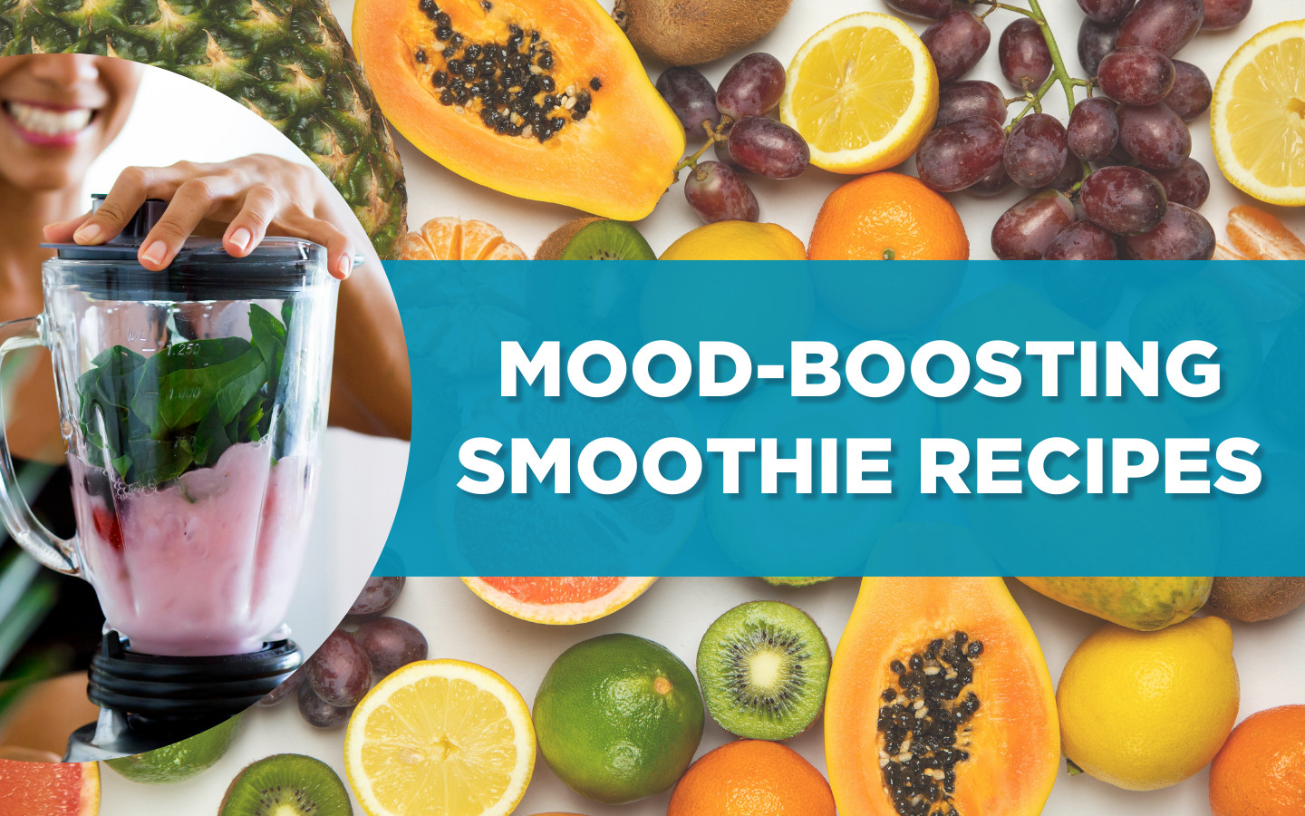 My Favorite Mood-Boosting Smoothies