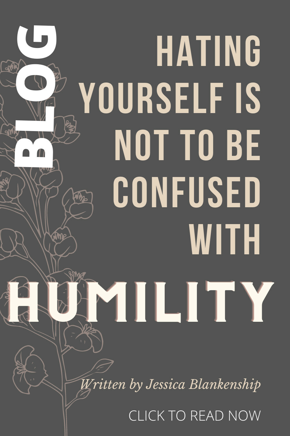 Hating Yourself Is Not to Be Confused with Humility
