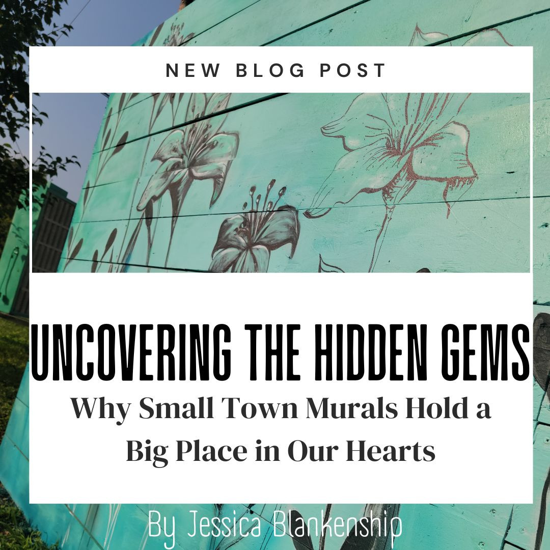 Uncovering the Hidden Gems: Why Small Town Murals Hold a Big Place in Our Hearts