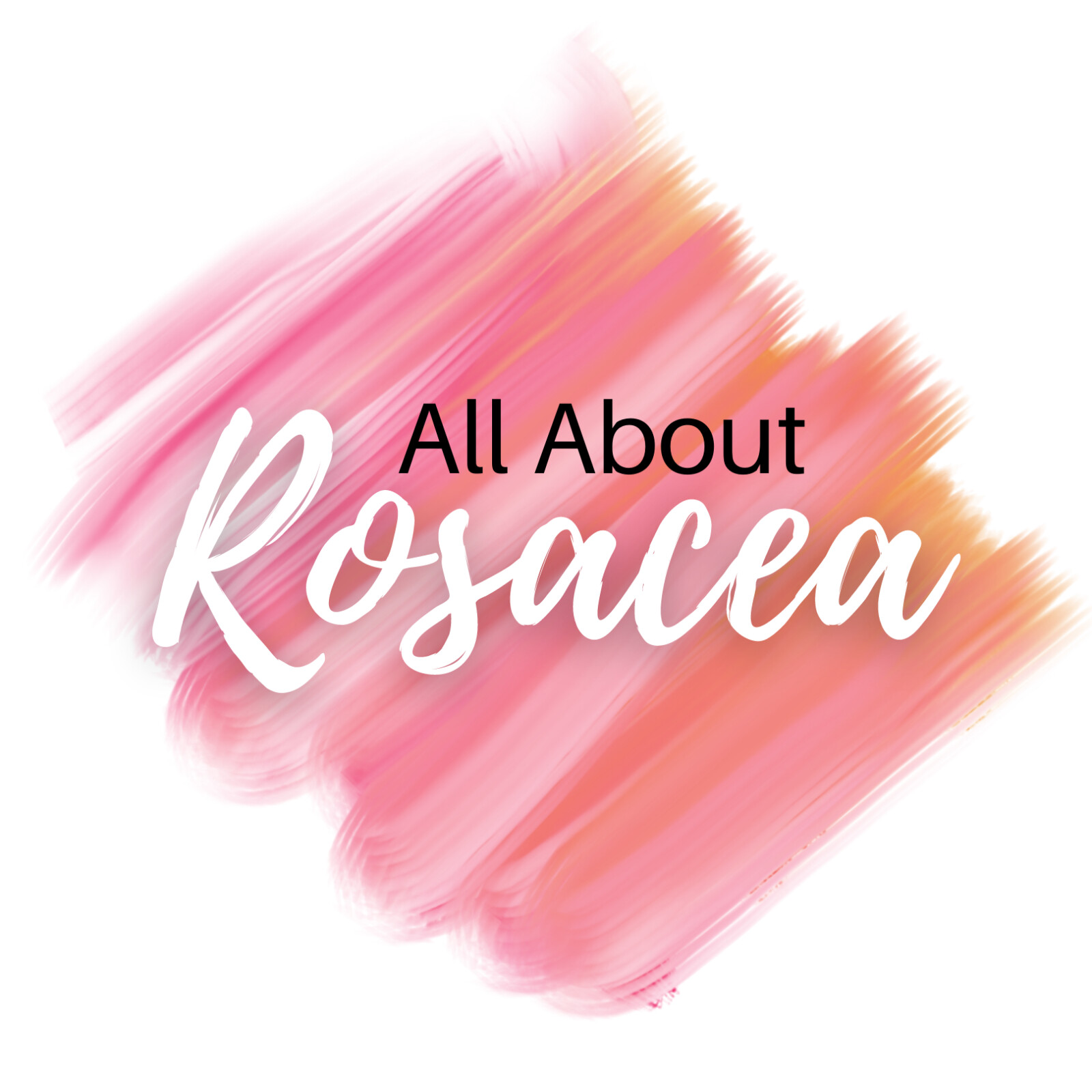 All About Rosacea