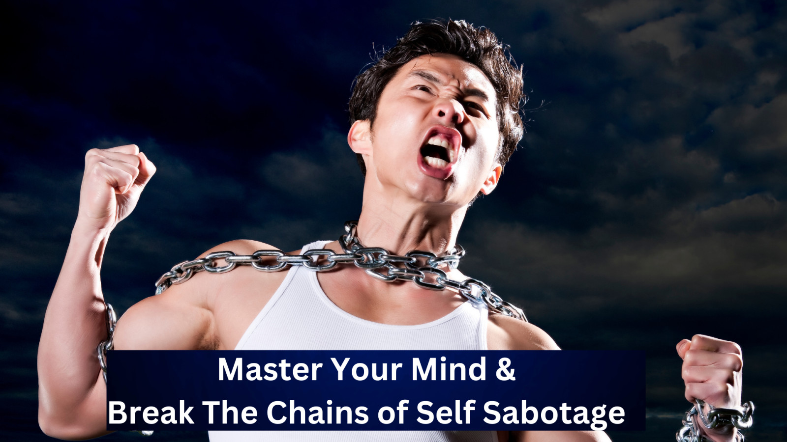 Breaking the Chains of Self-Sabotage