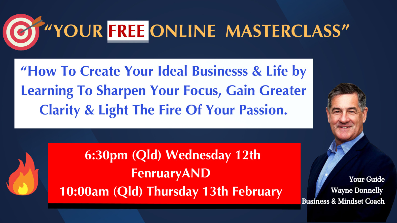 ALERT - Free Online Masterclass Wed 12/2 6:30pm Qld time. Grow Your Focus, Clarity & Passion!