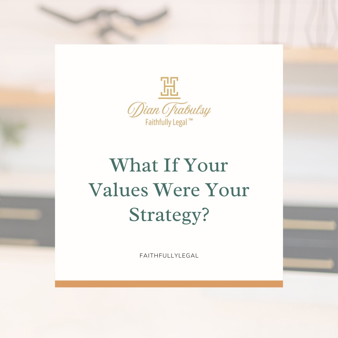 What If Your Values Were Your Strategy?