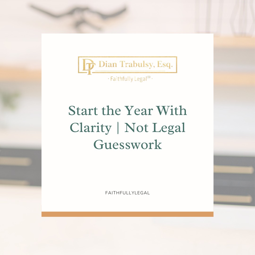 Start the Year With Clarity - Not Legal Guesswork