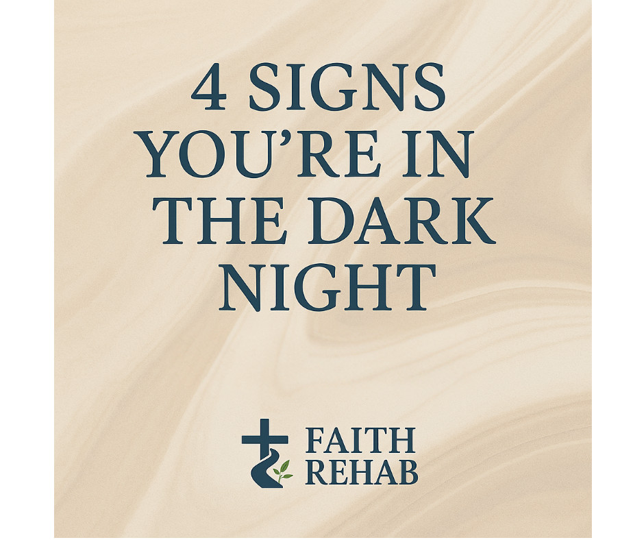 4 Signs You’re in the Dark Night