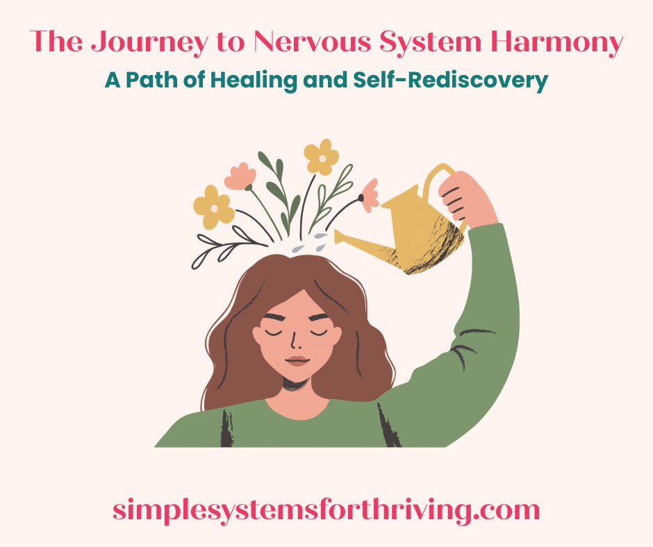 The Journey to Nervous System Harmony: A Path of Healing and Self-Rediscovery