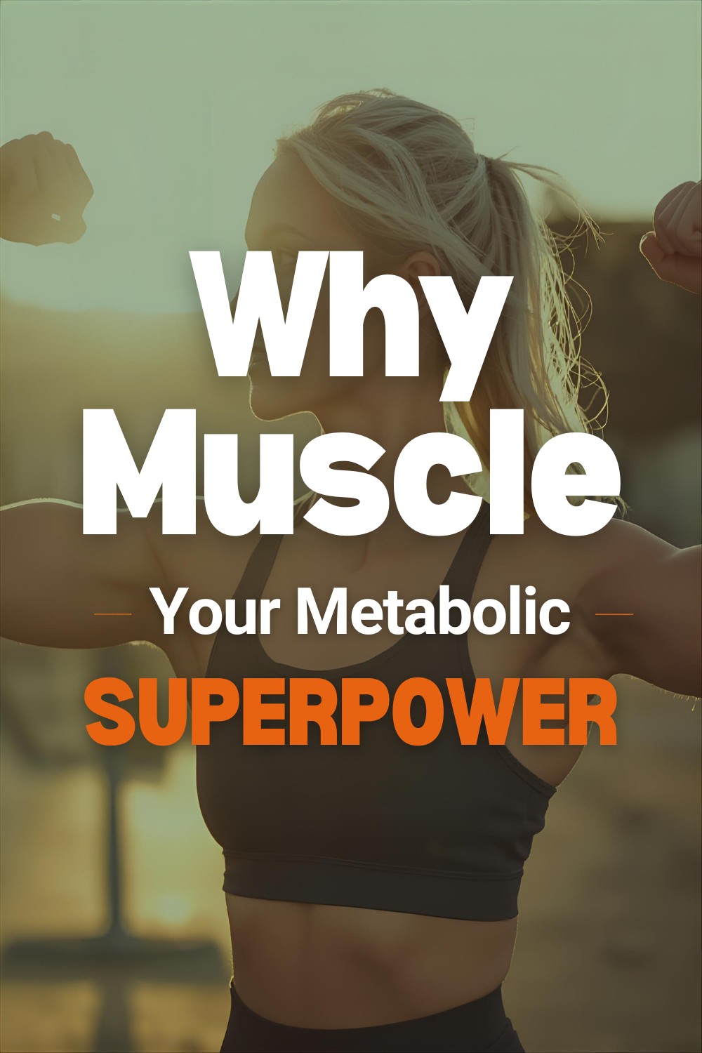 Why Muscle Is Your Metabolic Superpower