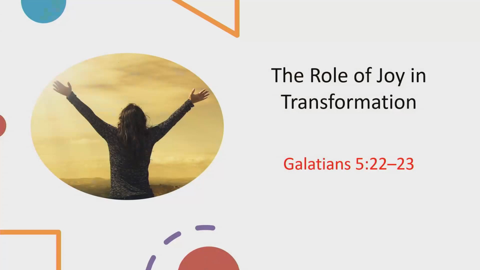 Class:  The Role of Joy in Transformation