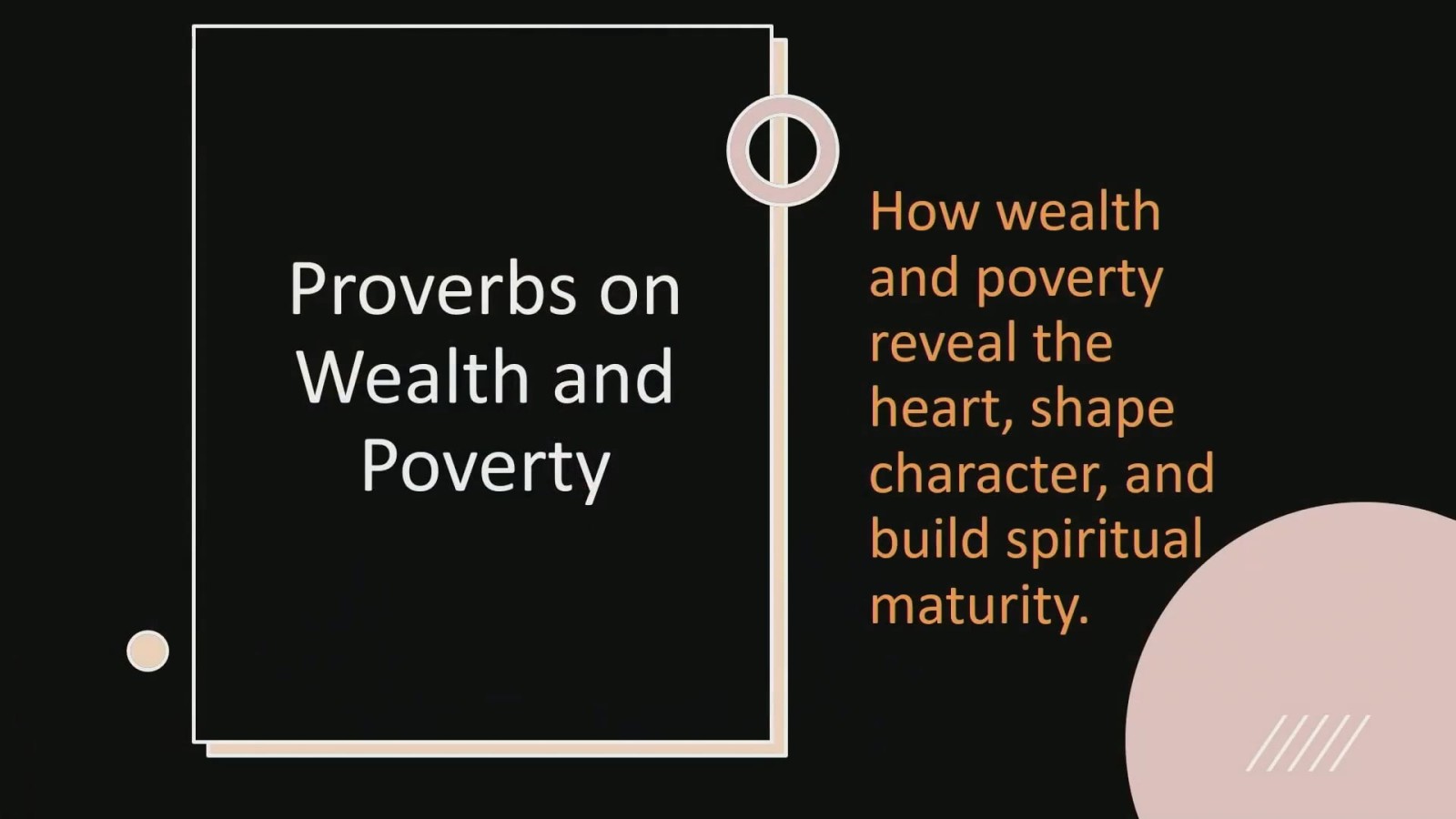 Class:  Proverbs on Wealth and Poverty