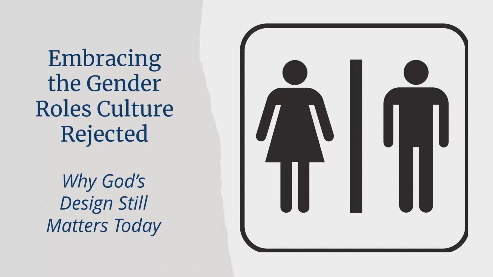 Embracing the Gender Roles Culture Rejected