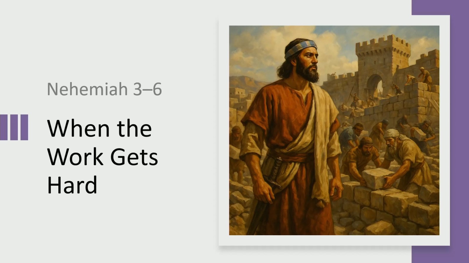 When the Work Gets Difficult-Nehemiah Part 2