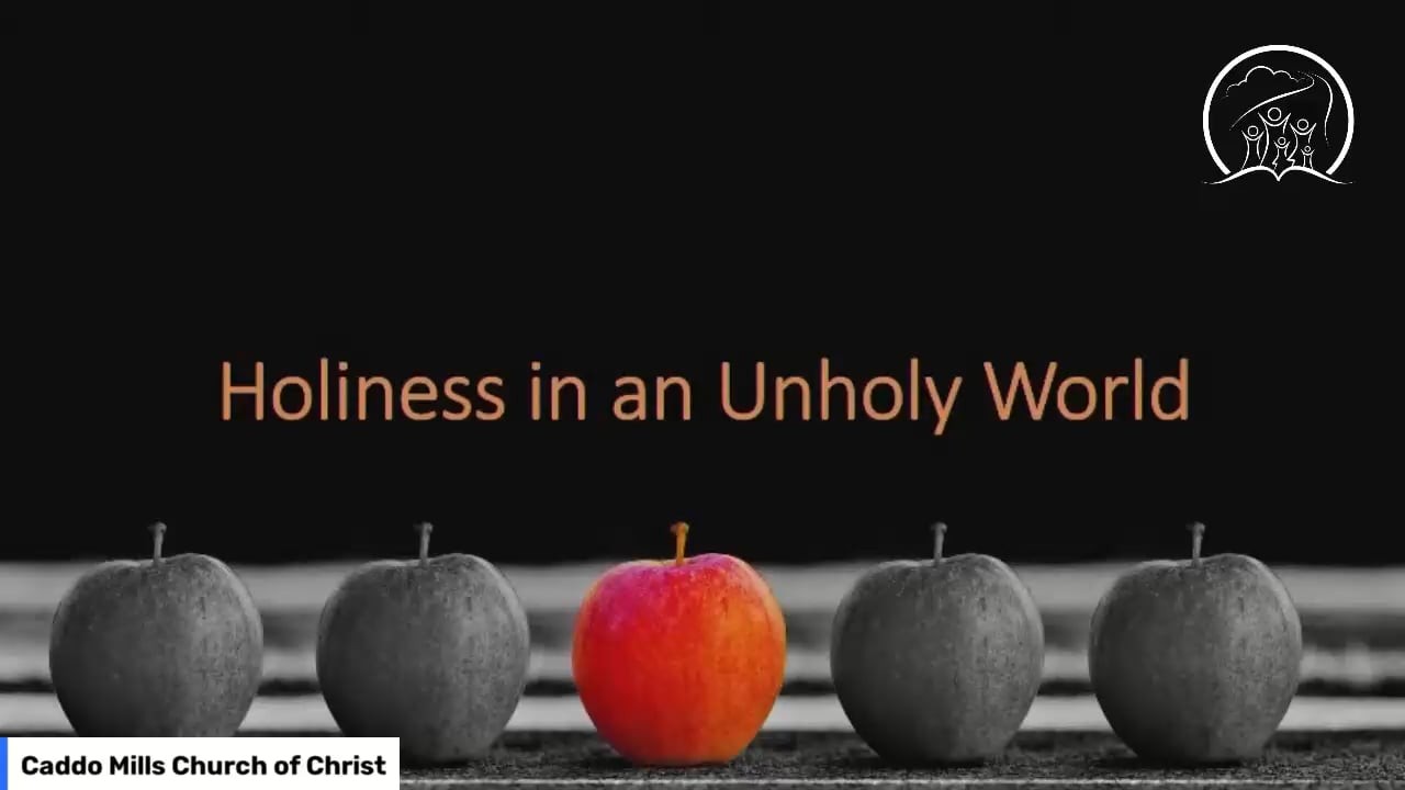 Holiness in an Unholy World