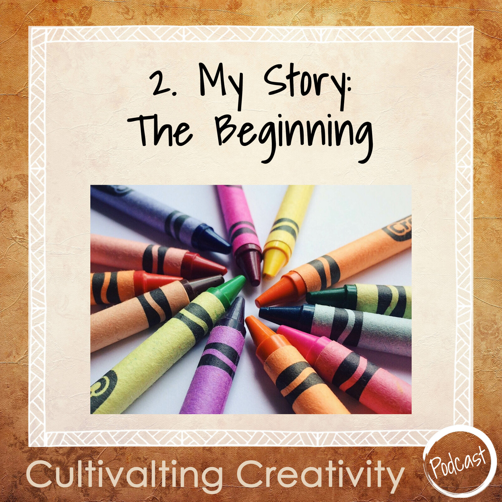 2. My Story: The Beginning