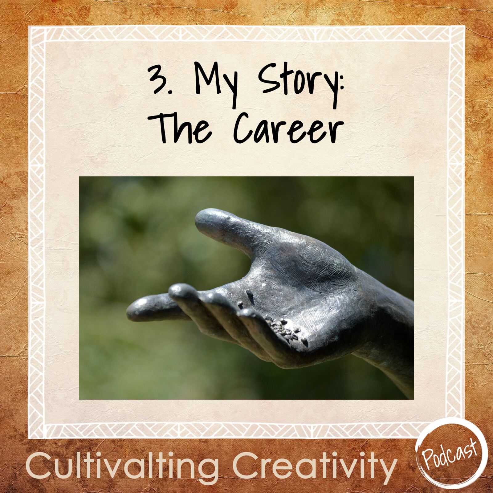 3. My Story: The Career