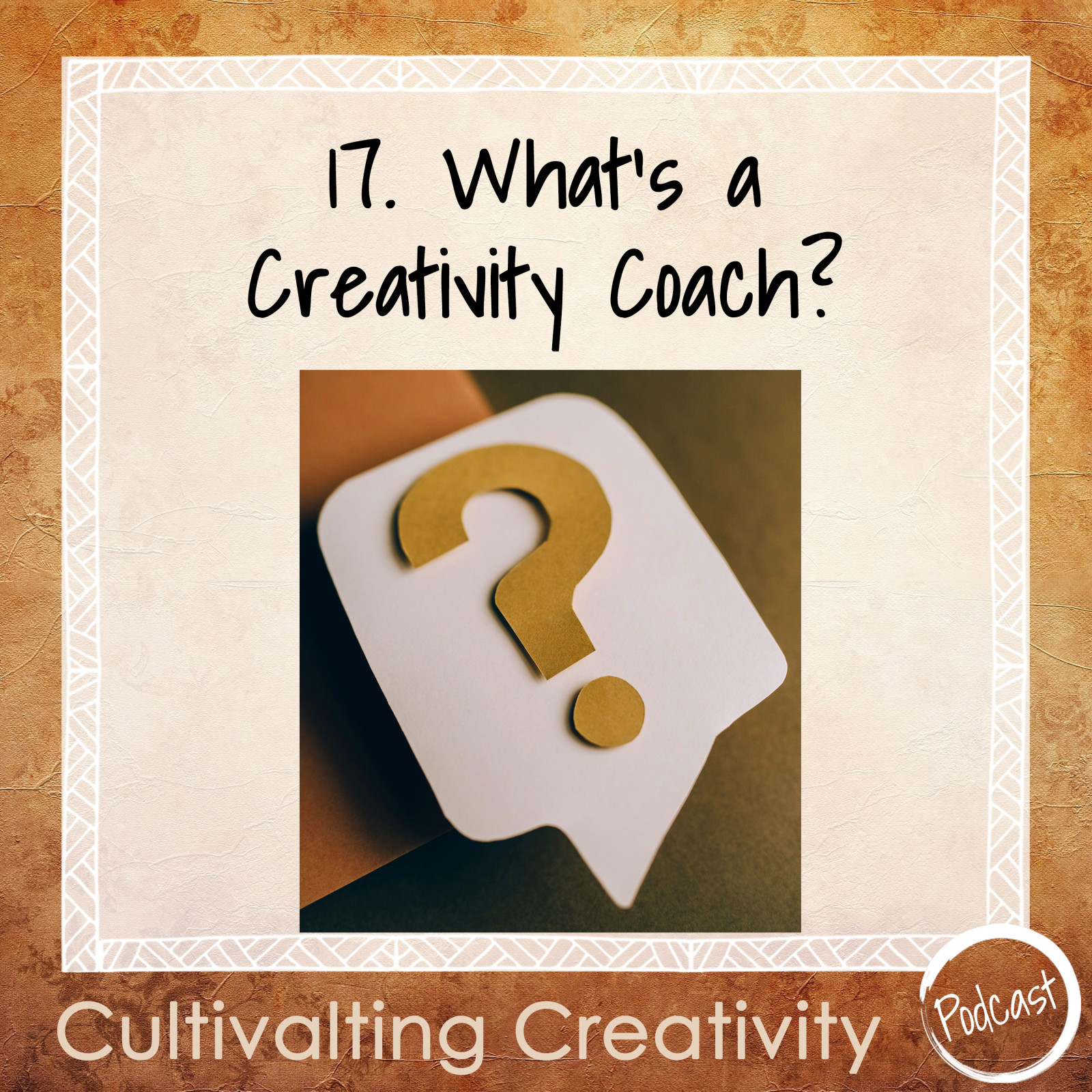 17. What’s a Creativity Coach?