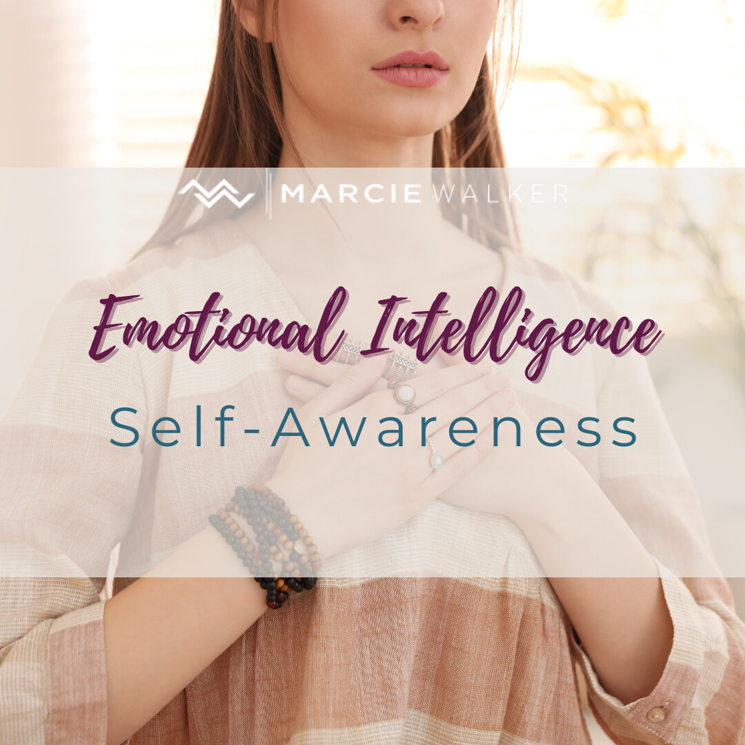 Emotional Intelligence: Self-Awareness