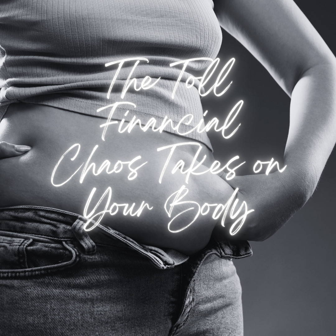 Understanding Stress: The Toll Financial Chaos Takes on Your Body