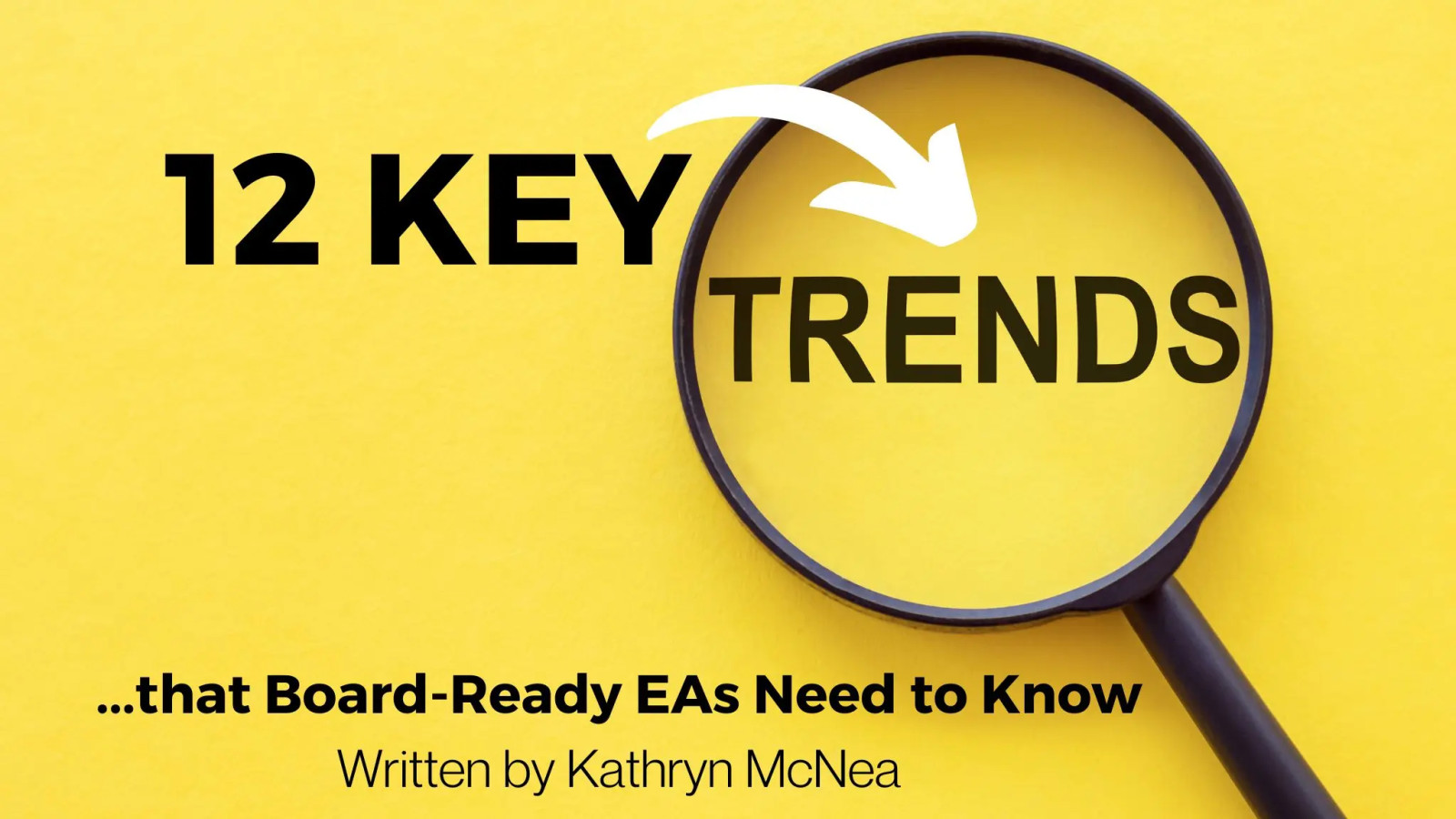 12 Key Trends that the Board-Ready EA Needs to Know in 2023