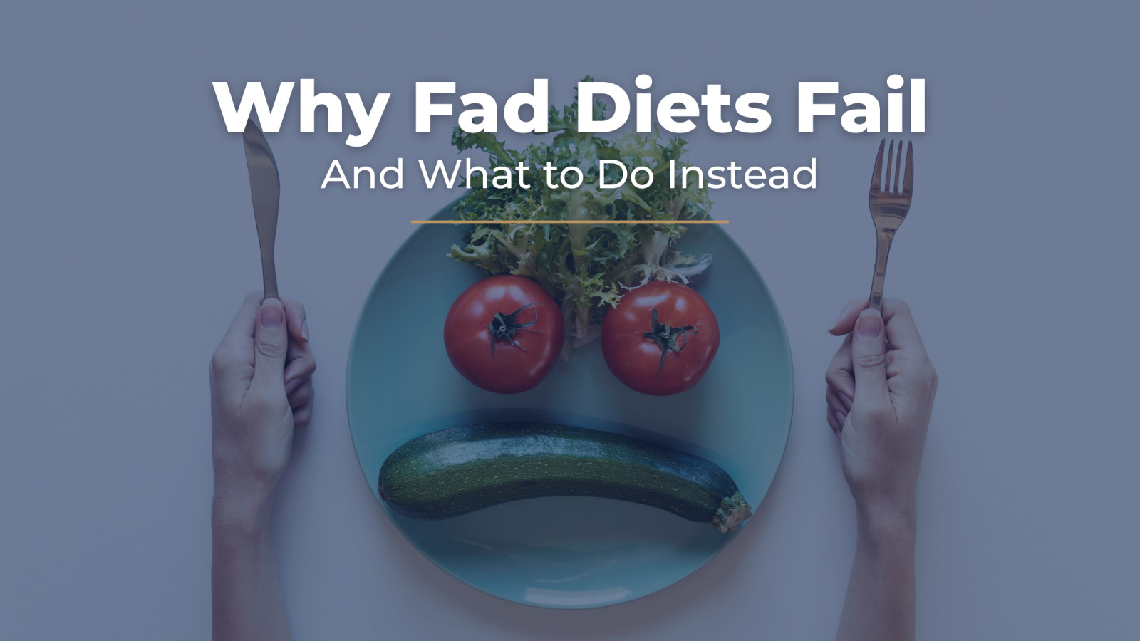 Why Fad Diets Fail