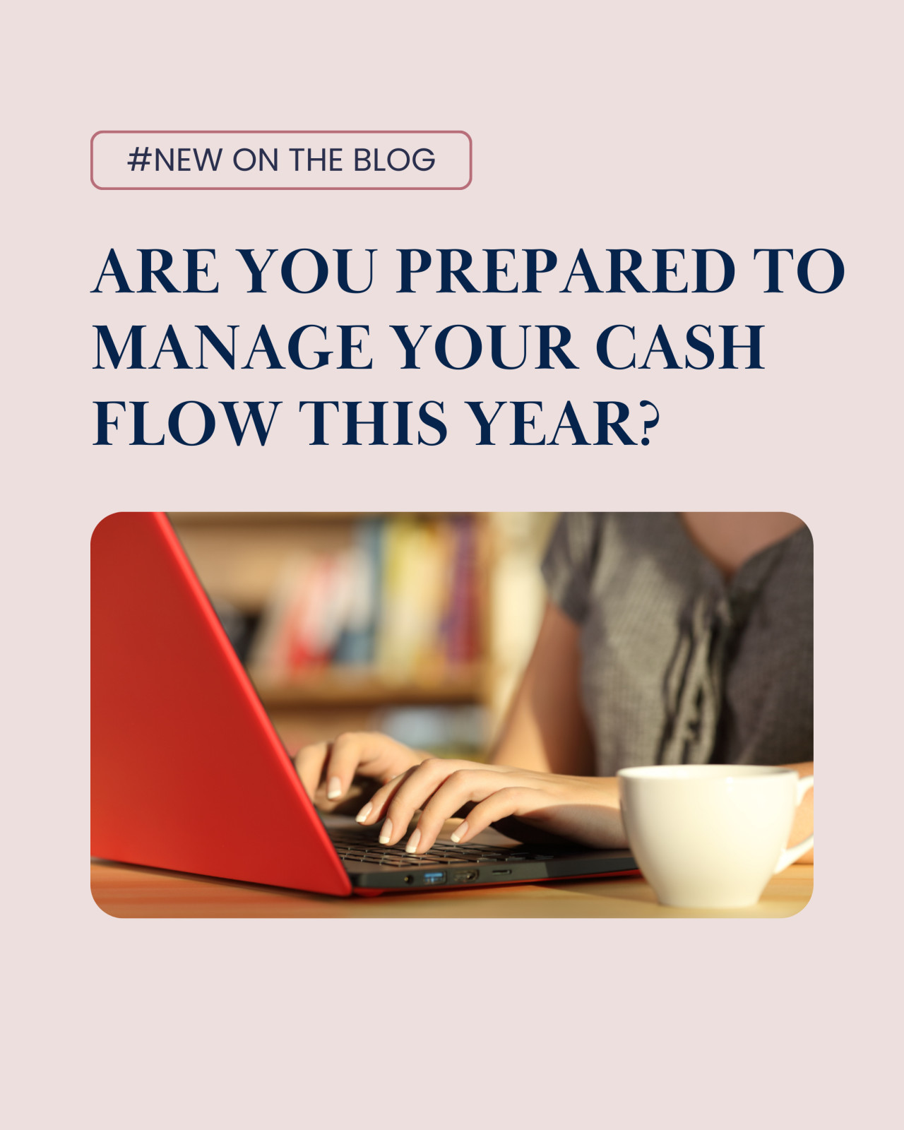 Are you prepared to manage your cash flow this year?